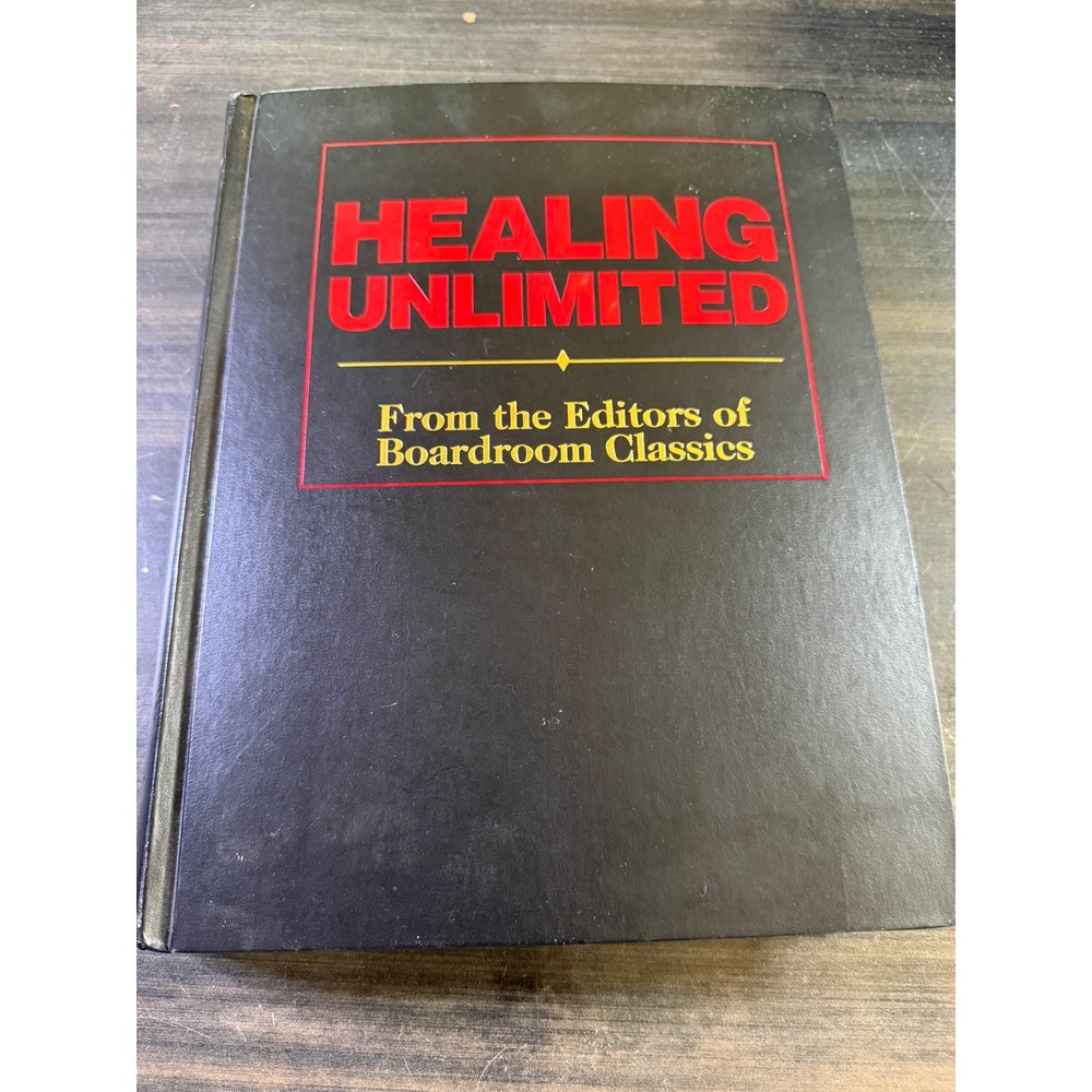 Healing Unlimited Boardroom Classics Hardcover Natural Health Wellness Guide